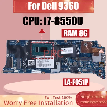 LA-F051P для DELL 9360 Материнская плата Ноутбука i7-8550U Оперативная память 8G CN-0K2TKF 0K2TKF Материнская плата ноутбука
