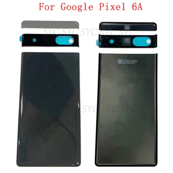 Задняя крышка, стекло объектива камеры для Google Pixel 6A, крышка батарейного отсека, Верхняя Стеклянная крышка, Запчасти для ремонта